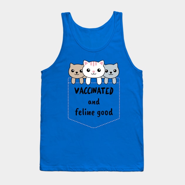 vaccinated and feline good cute kitten Tank Top by Kataclysma